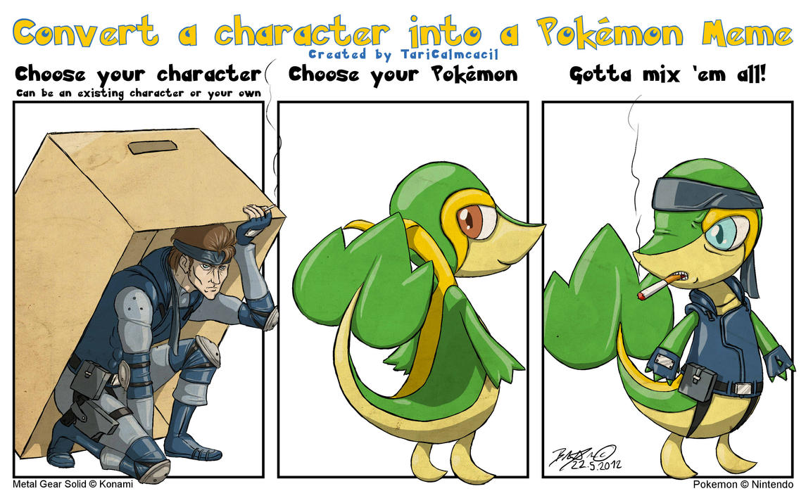character_into_pokemon_meme___solid_snivy_by_taricalmcacil-d50q4dr.jpg